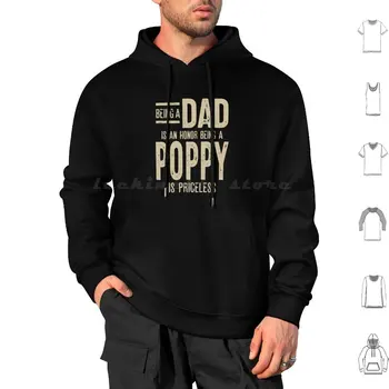 Biti tata - čast, biti Poppy - neprocjenjivo, majica sa kapuljačom od pamuka dugih rukava, iac Za Poppy, ideje Poppy Za Poppy, iac Za Poppy, mak